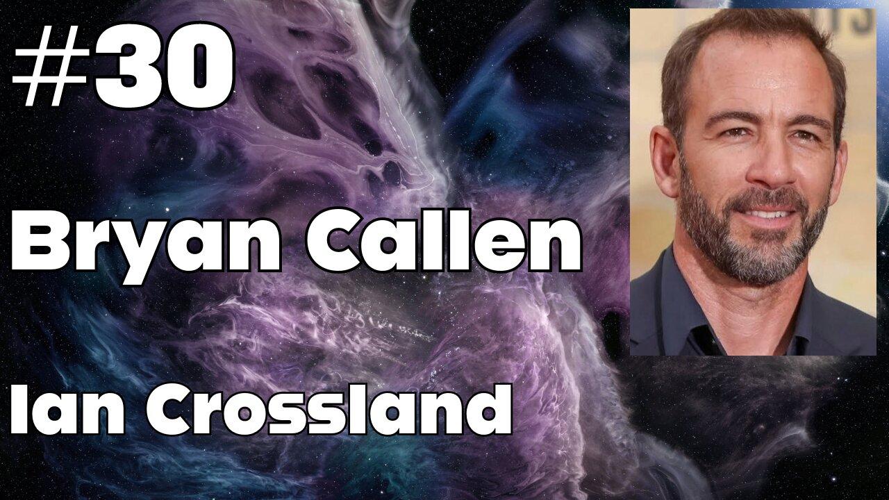 #30 - Bryan Callen