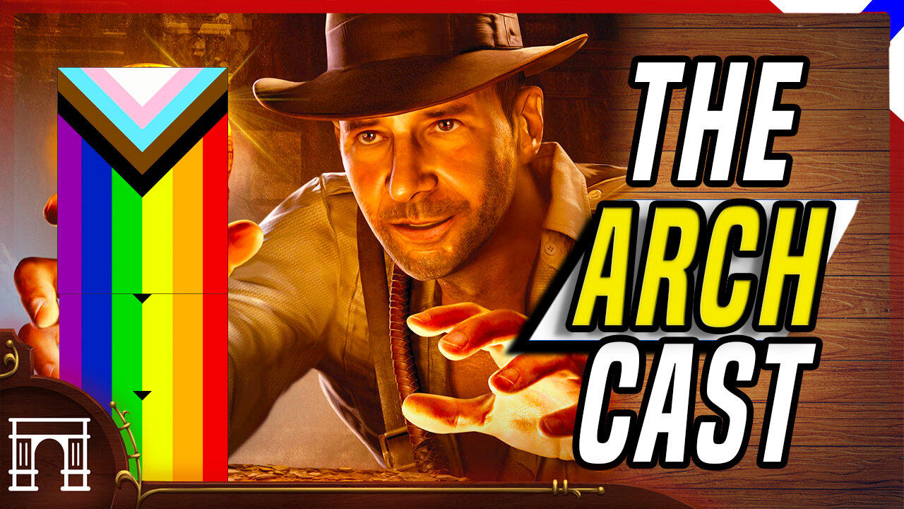 The ArchCast#100 Indiana Jones Goes Woke! Ubisoft Says You Will Not Own Your Games + Game Dev Purge