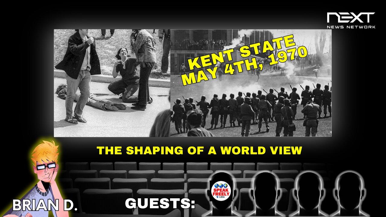 The Shaping of A World View - Kent State May 4th, 1970