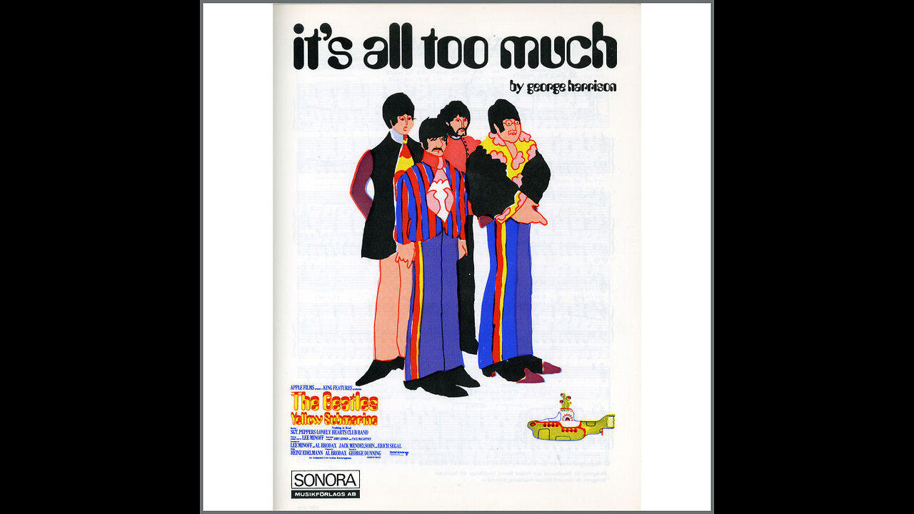 It's All Too Much (edited movie version from "Yellow Submarine") The Beatles