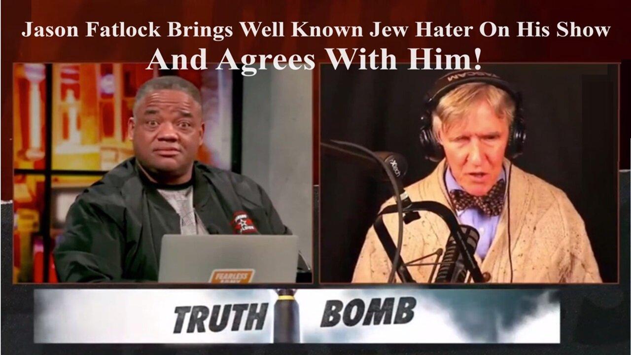 Blaze TV's Jason Whitlock Brings Well Known Jew Hater Onto His Show And Agrees With Him!