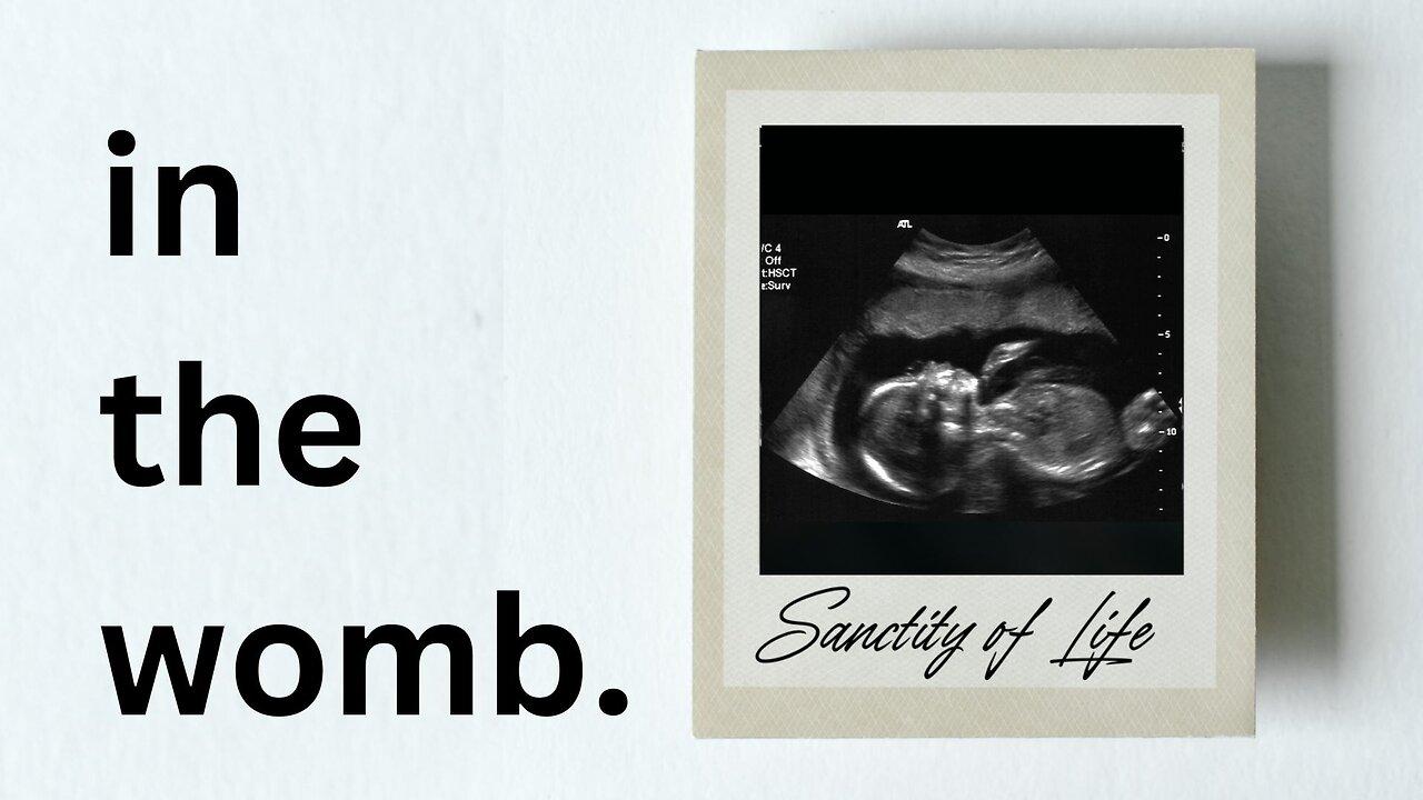 Sunday Morning Service, Sanctity Of Life - "In The Womb" 1/21/23