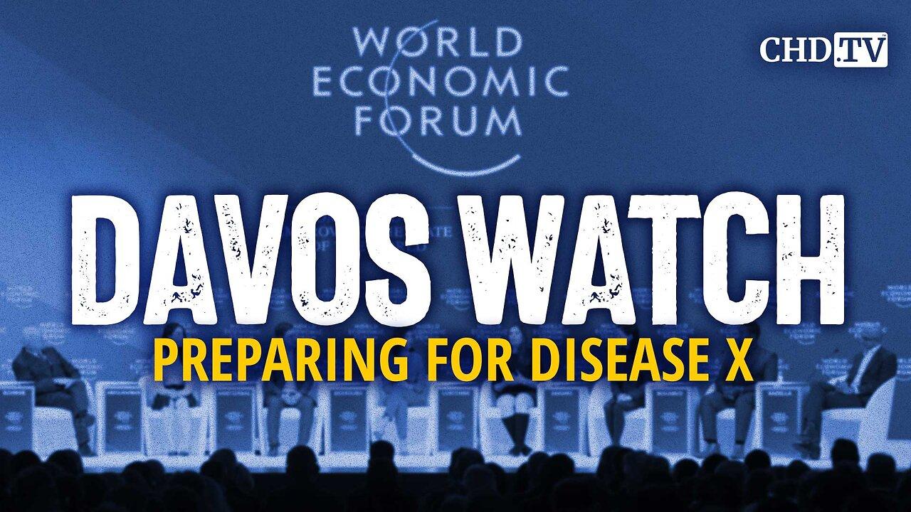 Disease X | Davos Watch