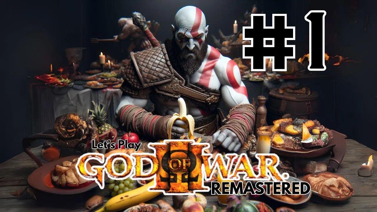 Let's Play - God of War III REMASTERED Part 1 | Insolent Child!