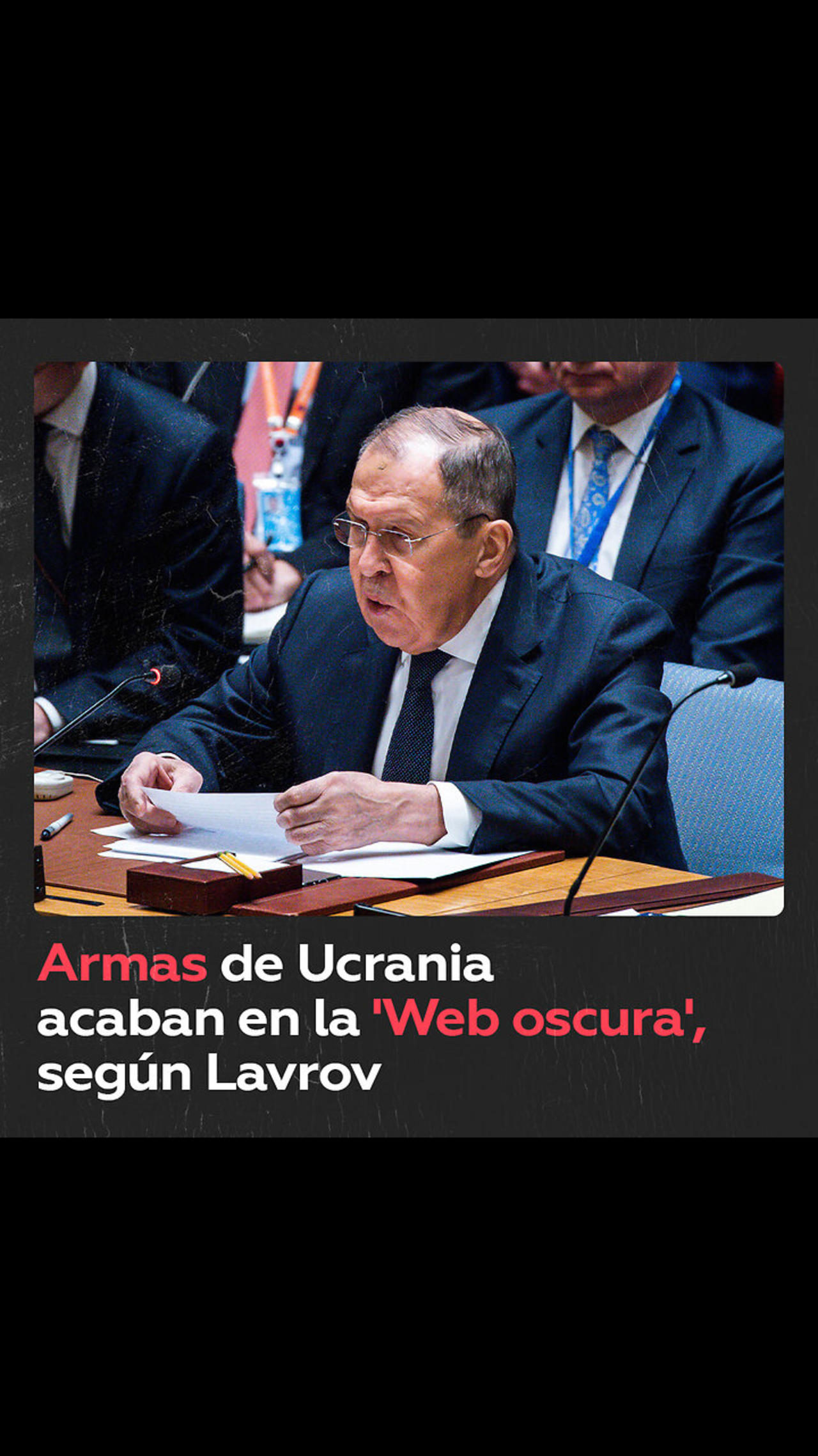 Lavrov: Ucrania revende armas occidentales en el mercado negro