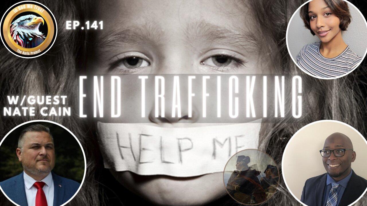 Ep. 141 – End Trafficking