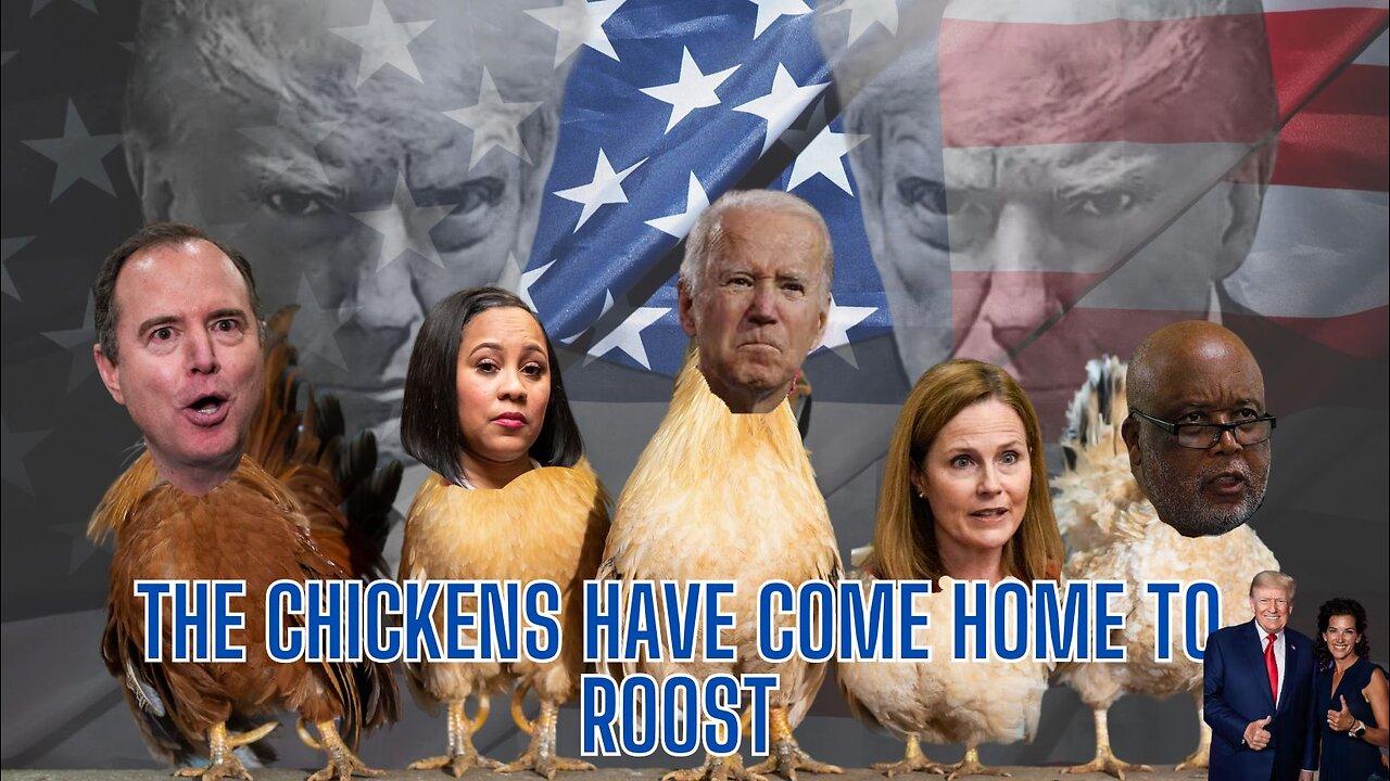 The Chickens Have Come Home to Roost