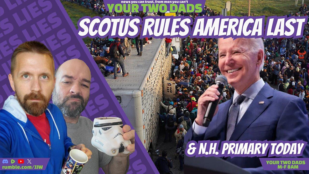SCOTUS Rules AMERICA LAST! & more stories with Your Two Dads