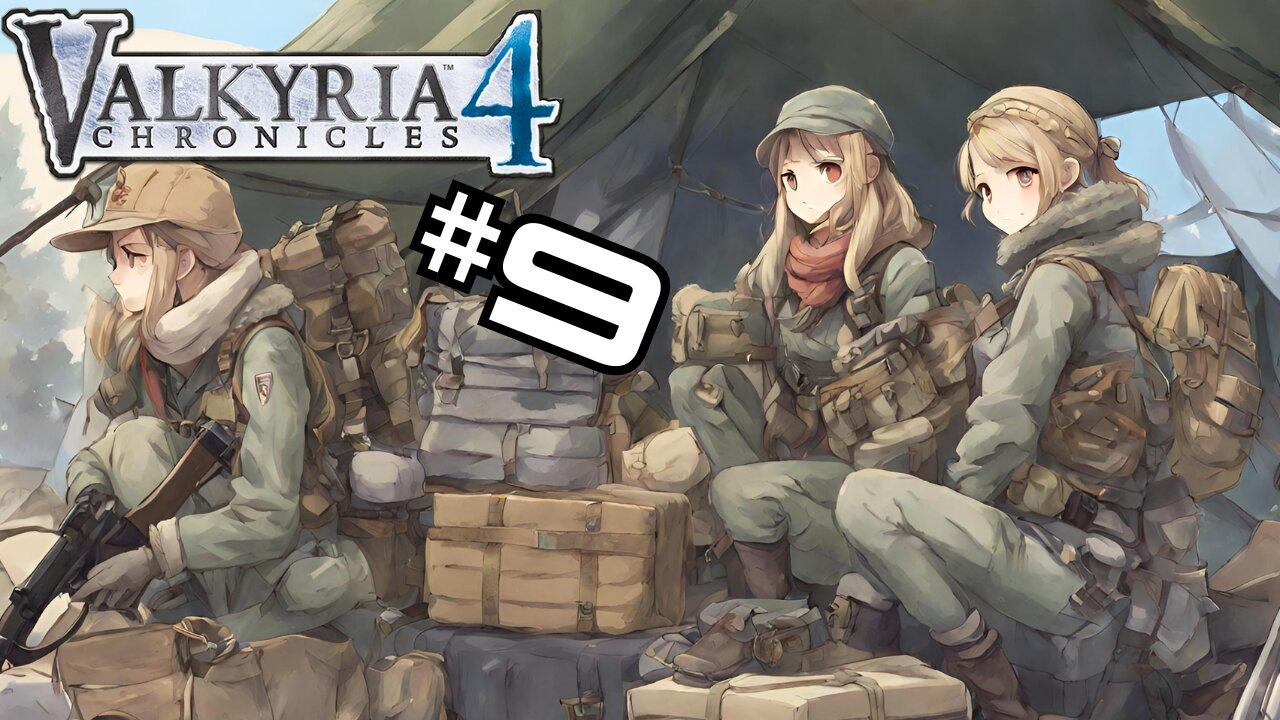 Getting back out in the field | Valkyria Chronicles 4 For the First Time!