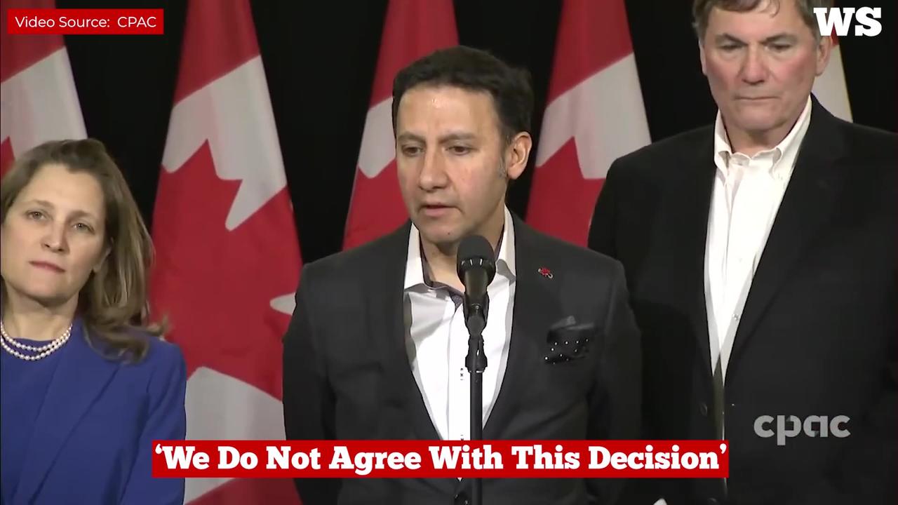 'We do not agree with this decision' ~ Deputy PM Chrystia Freeland