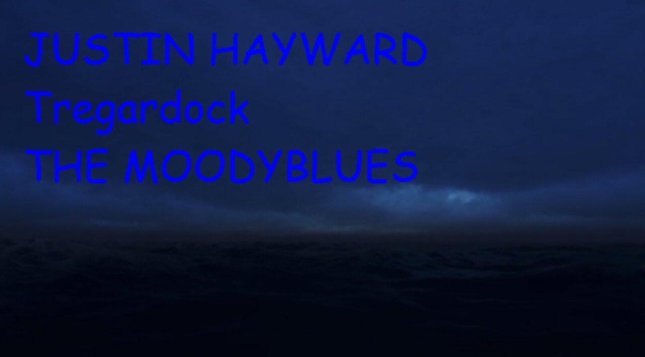 JUSTIN HAYWARD - Tregardock - THE MOODY BLUES .