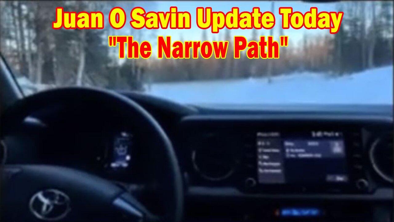Juan O Savin Update Today: "The Narrow Path, Update January 23, 2024"