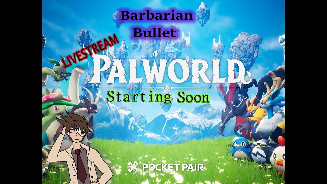 PALWORLD | Playing with the Barbarians