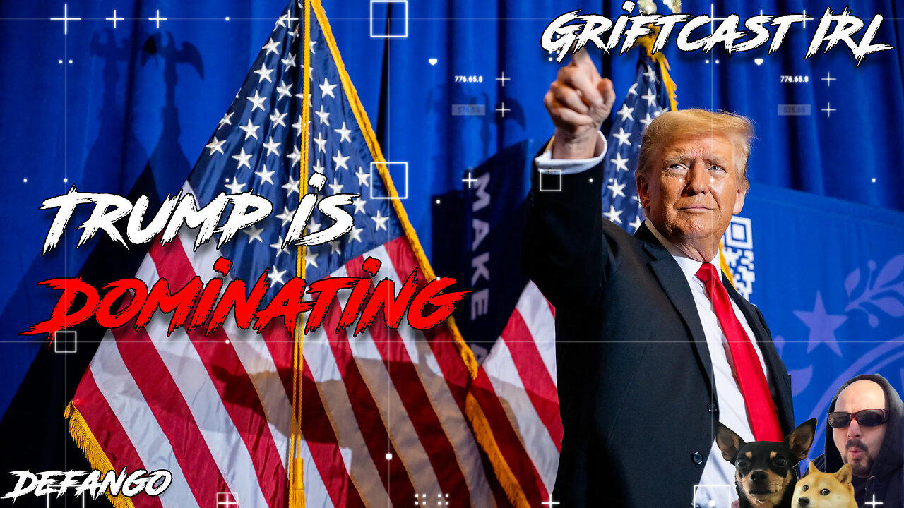 Trump's Dominating the Primary's What's Gonna be the Hail Mary democrats? Griftcast IRL 1/23/2024