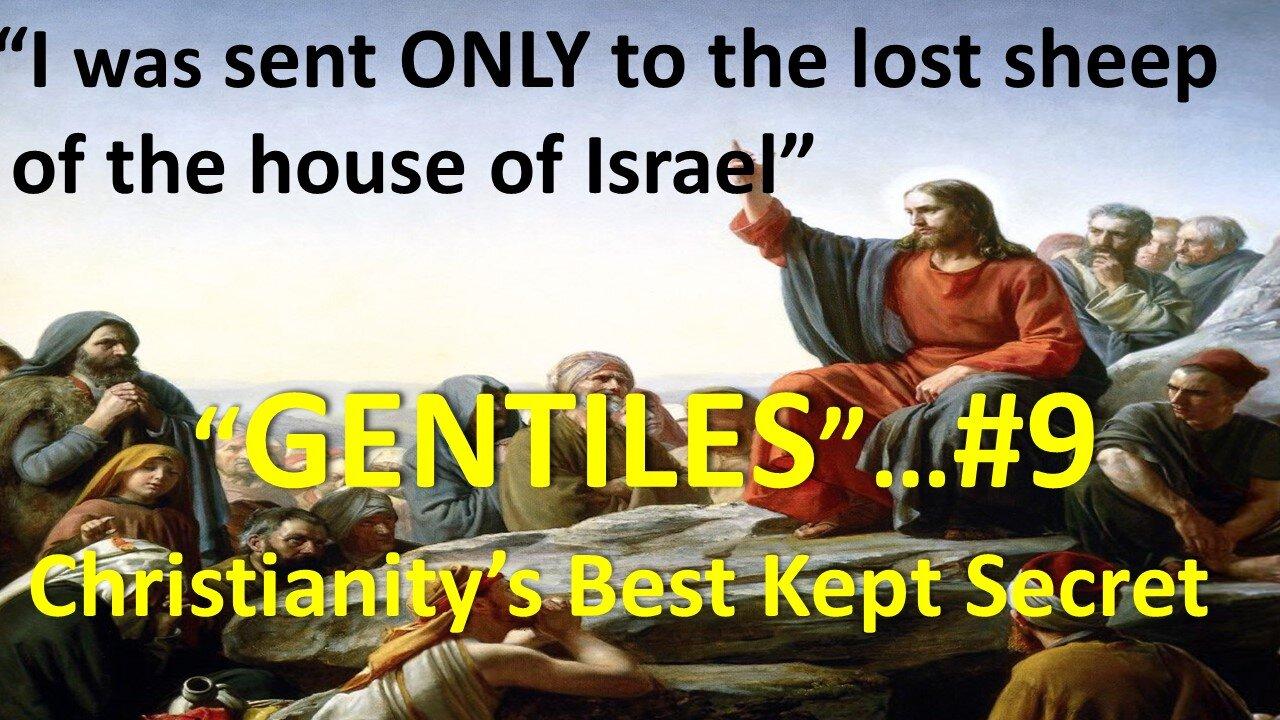 #9) Israel's "Gentile" Condition (The Jew/Gentile Distinction WITHIN Israel's Covenant World)