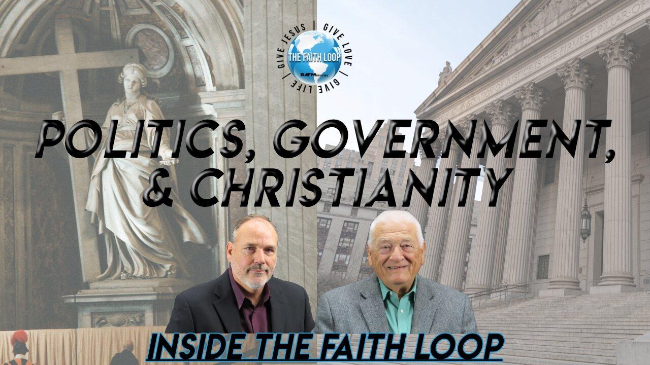 Politics, Government, & Christianity | Inside The Fatih Loop