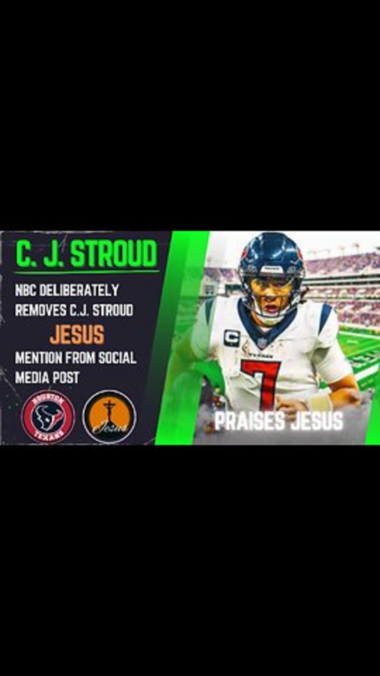 NBC deliberately removes C.J. Stroud Jesus mention from social media post