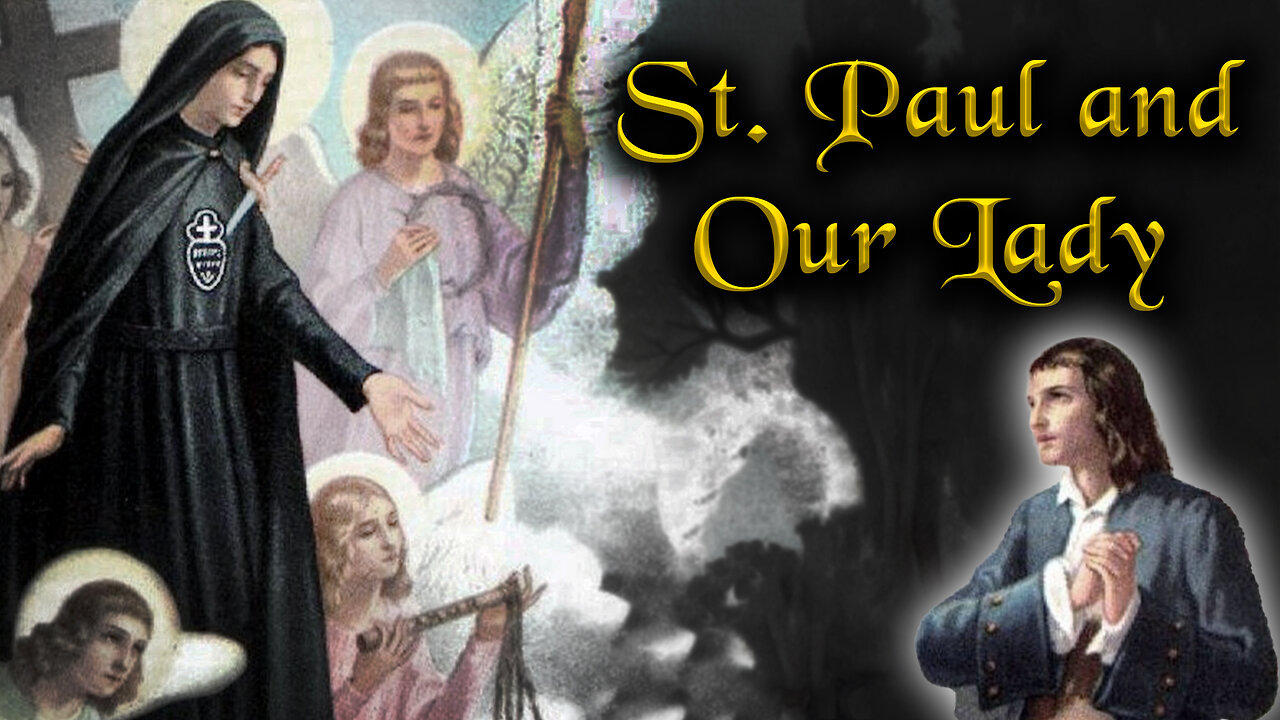 What did our Lady Show to St. Paul of the Cross? (Joanne Wright)