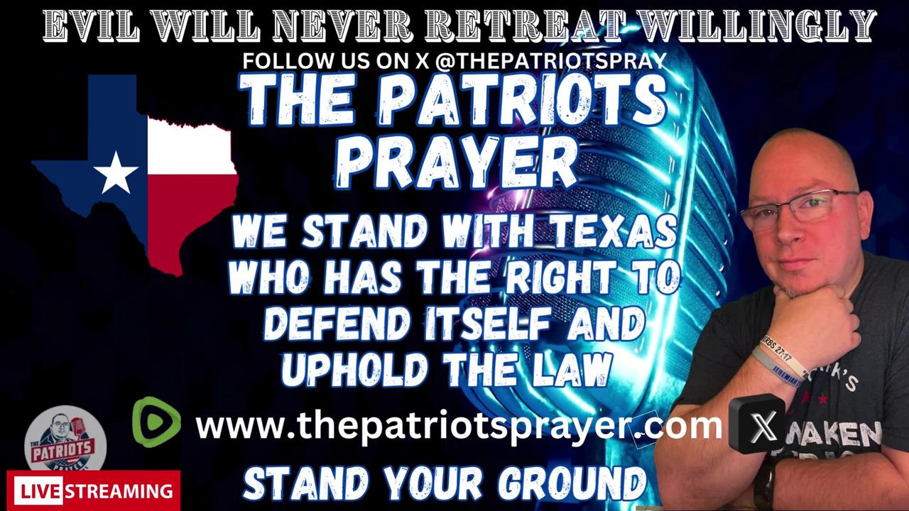 Episode 124: Texas Has Every Right To Defend Its Border and Stand Up To The Marxist Biden Regime.