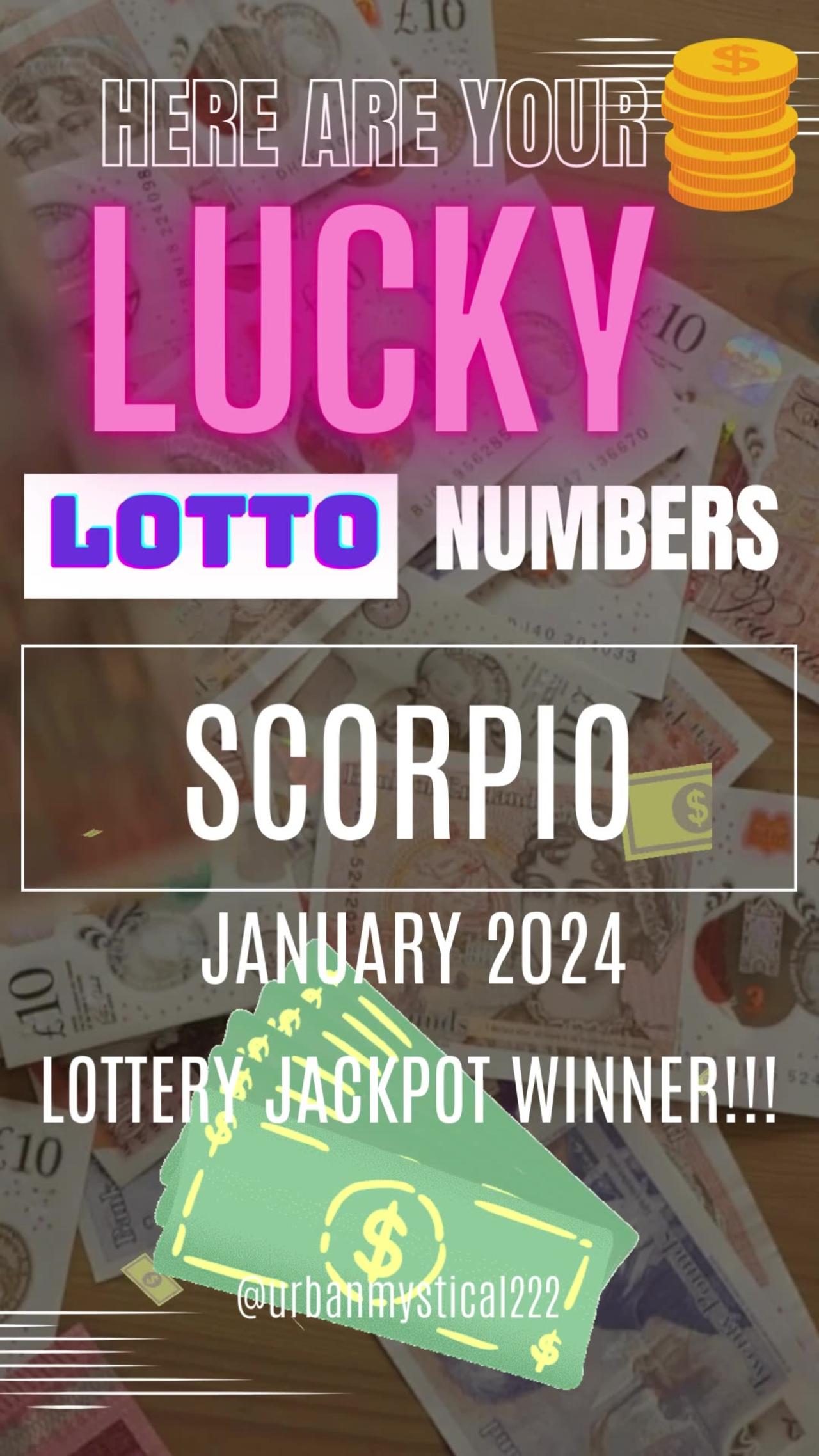SCORPIO JACKPOT WINNER!!💸❤️💲💕❤️✨👉JANUARY 2024❤️💲✨💕💰❤️💸✨ Lucky Lotto Numbers.  #tar