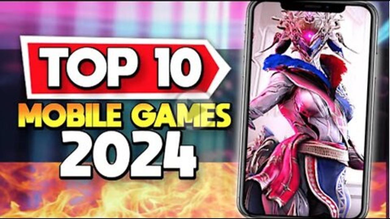 Top 10 Best Mobile Games Releasing in 2024 One News Page VIDEO