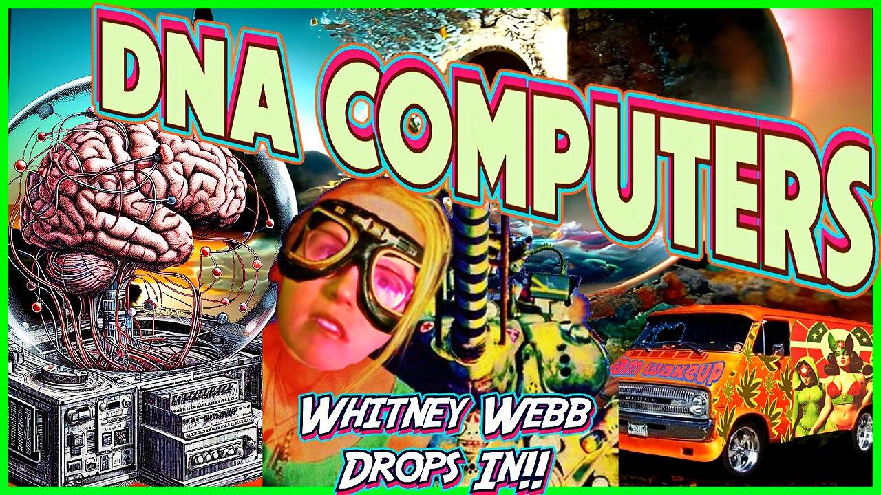 Whitney Webb Drops In! CBDC Rollout! DNA Computers, Woke FBI, White House Pharmacy