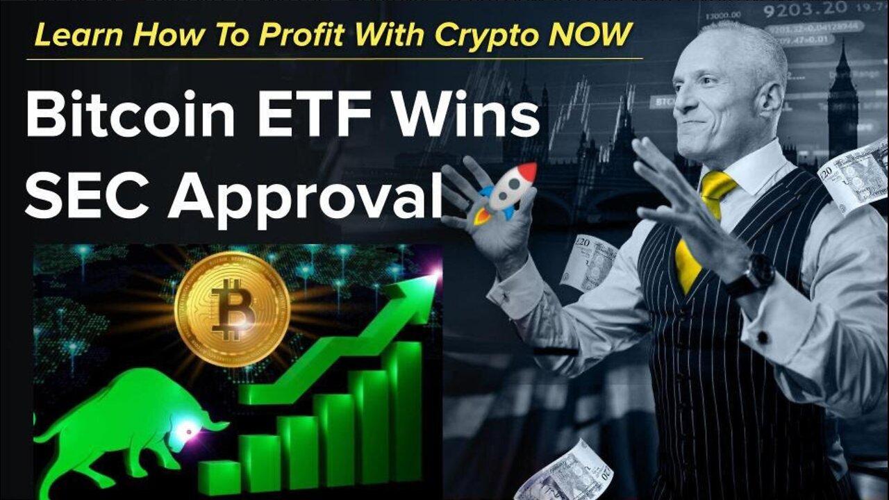 Bitcoin Etf Wins Sec Approval One News Page Video