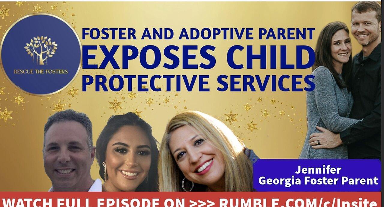 Rescue The Fosters: Foster & Adoptive Parents Expose Child Protective Services