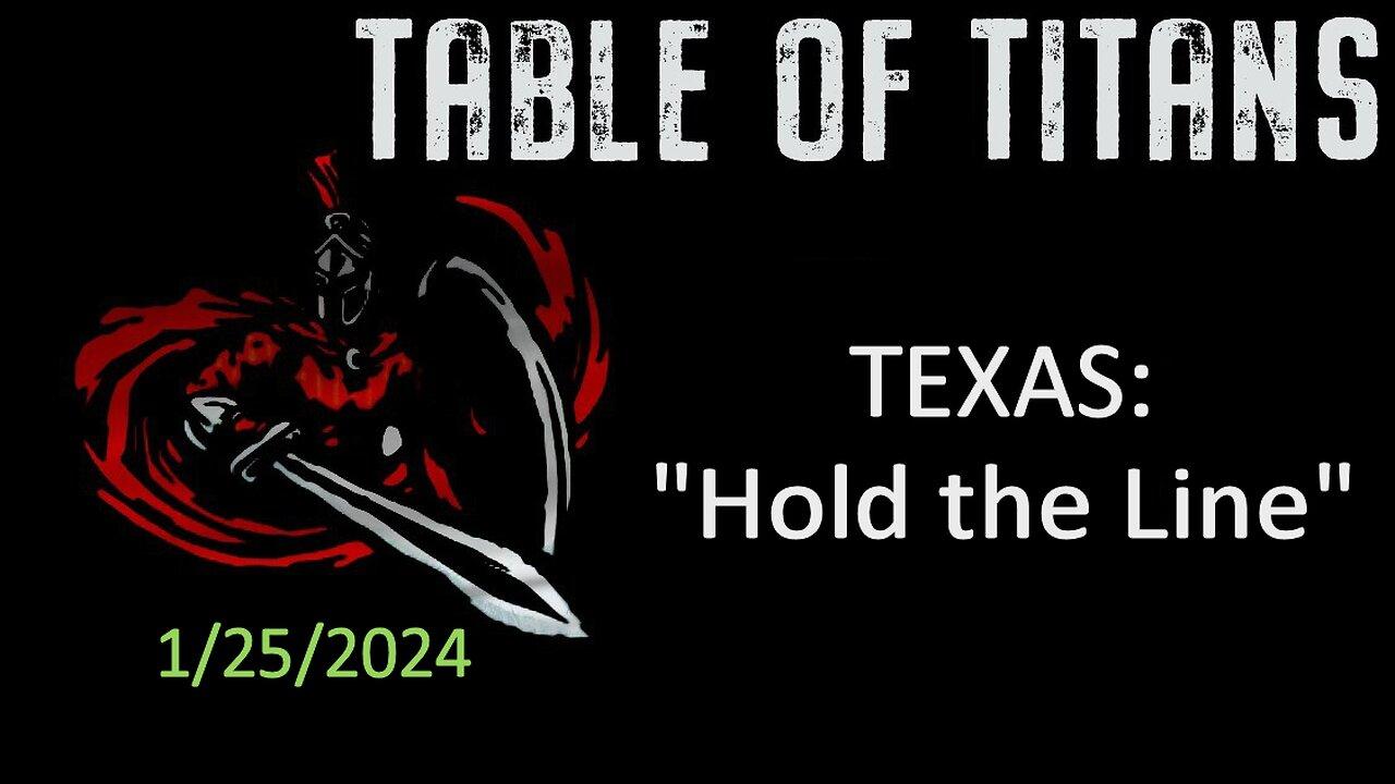 #TableofTitans TEXAS: Hold the Line