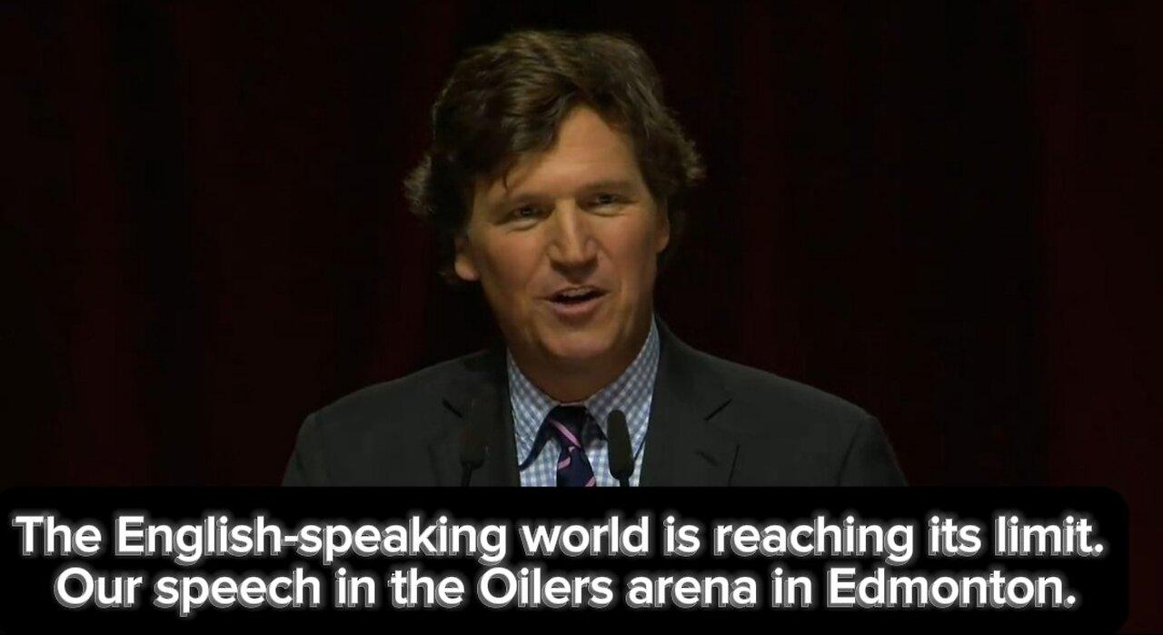 The English-speaking world is reaching its limit. Our speech in the Oilers arena in Edmonton