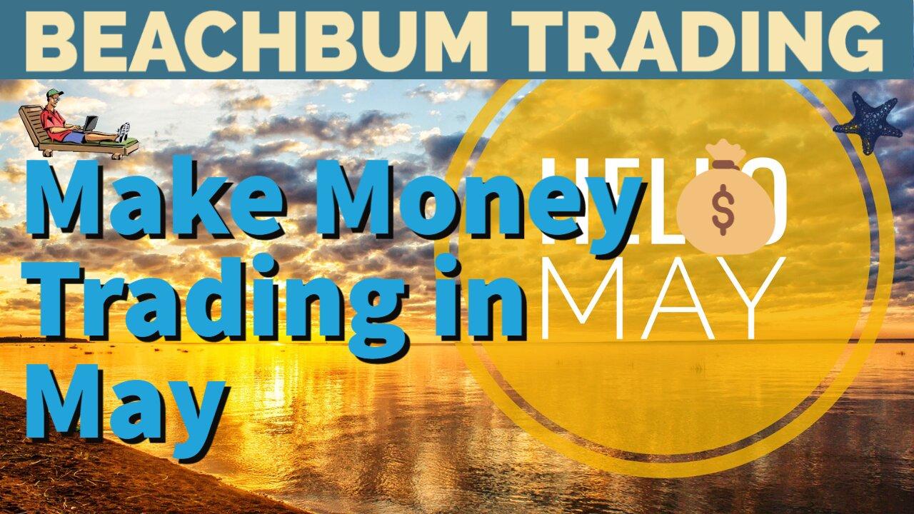 Make Money Trading in May