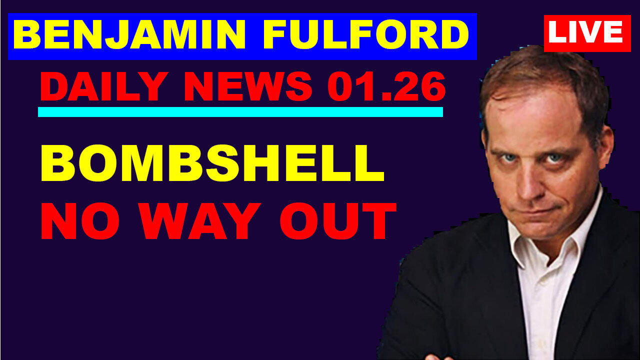 Benjamin Fulford BOMBSHELL 01.26.2024: "Something Unexpected Is Happening"