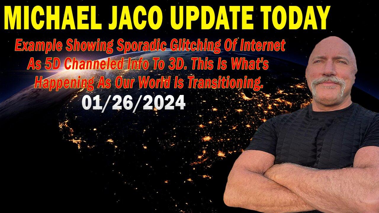Michael Jaco Update Today: "Michael Jaco Important Update, January 26, 2024"