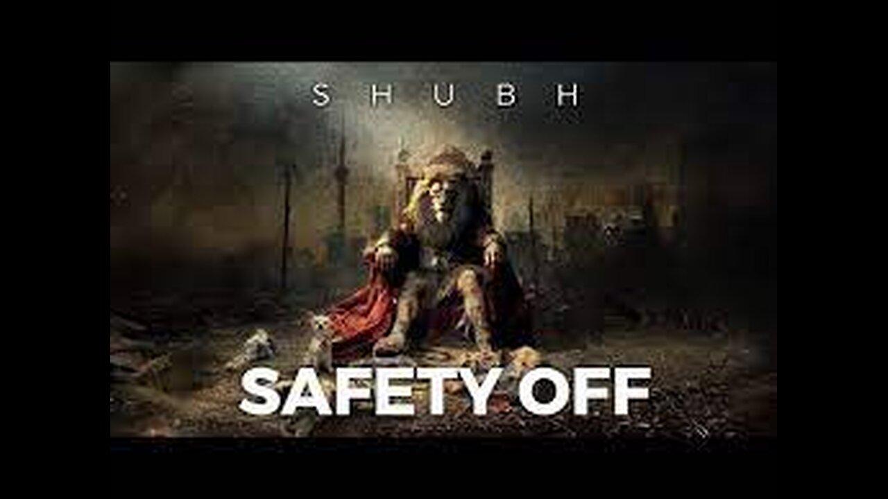 Shubh - Safety Off (Official Music Video)