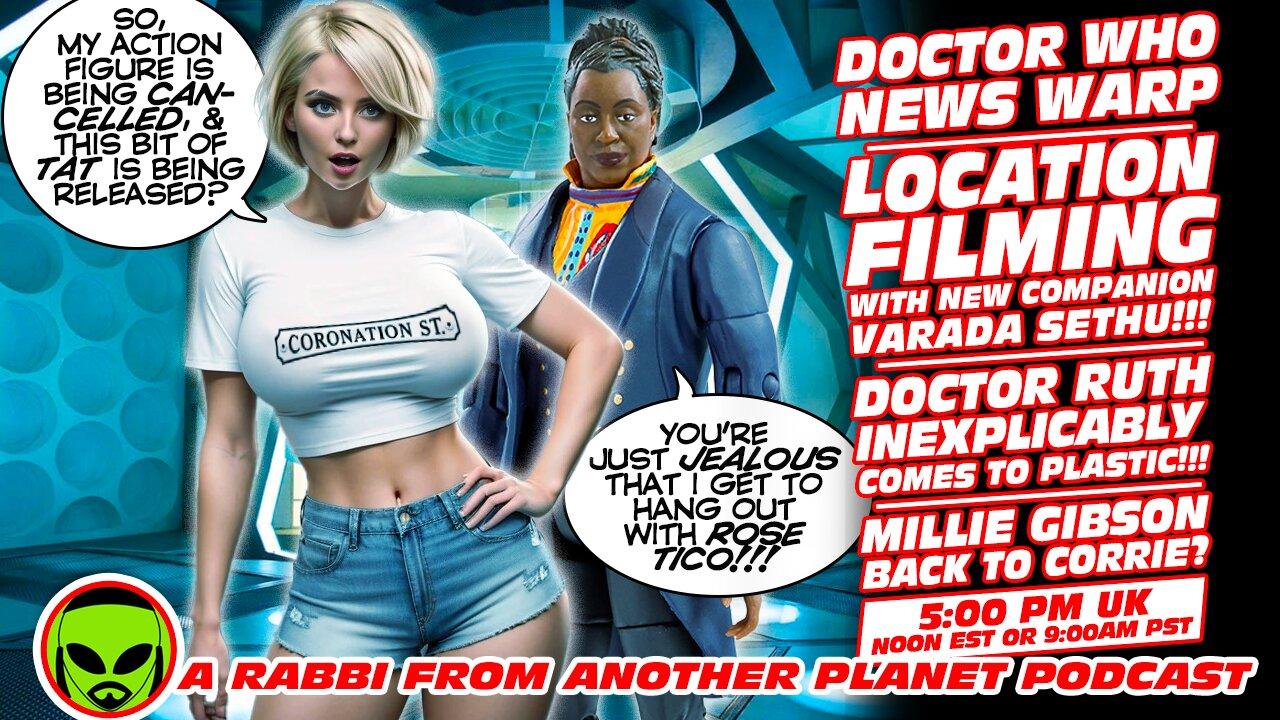 Doctor Who News Warp: Doctor Ruth Comes to Plastic!!! Location Filming with Varada Sethu!!!