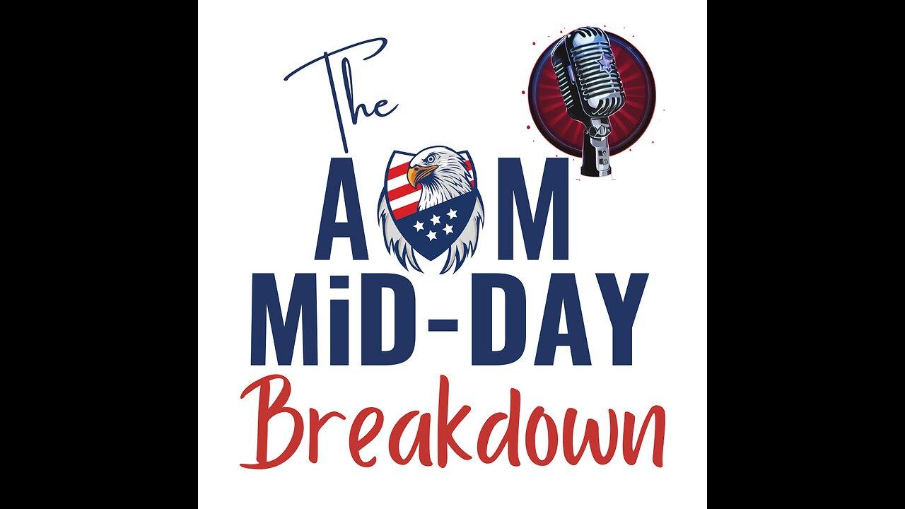 AM MiD-Day Breakdown