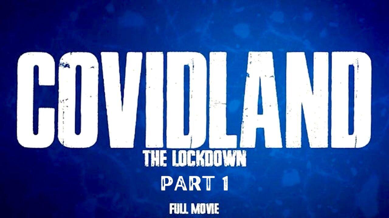 3 Part Documentary Exposé: "Covidland" Part 1 - "The Lockdown" - Parts 2 and 3 Are Below 👇