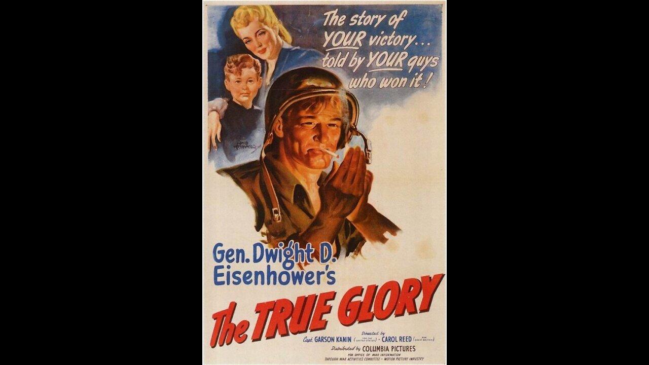 The True Glory (1945) | Directed by Carol Reed and Garson Kanin