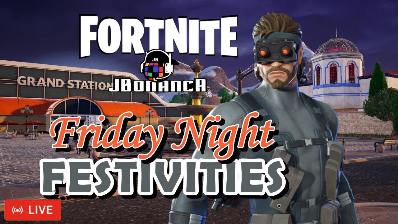 🔴LIVE - Friday Night Festivities! 🚨Follower Goal (52/55) #Fortnite