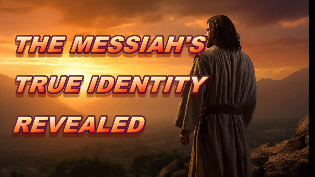 THE MESSIAH'S TRUE IDENTITY REVEALED - One News Page VIDEO