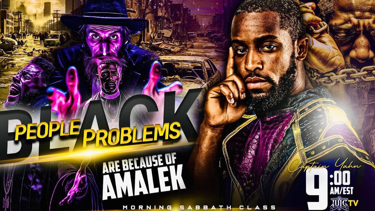 Black People Problems Are Because of Amalek