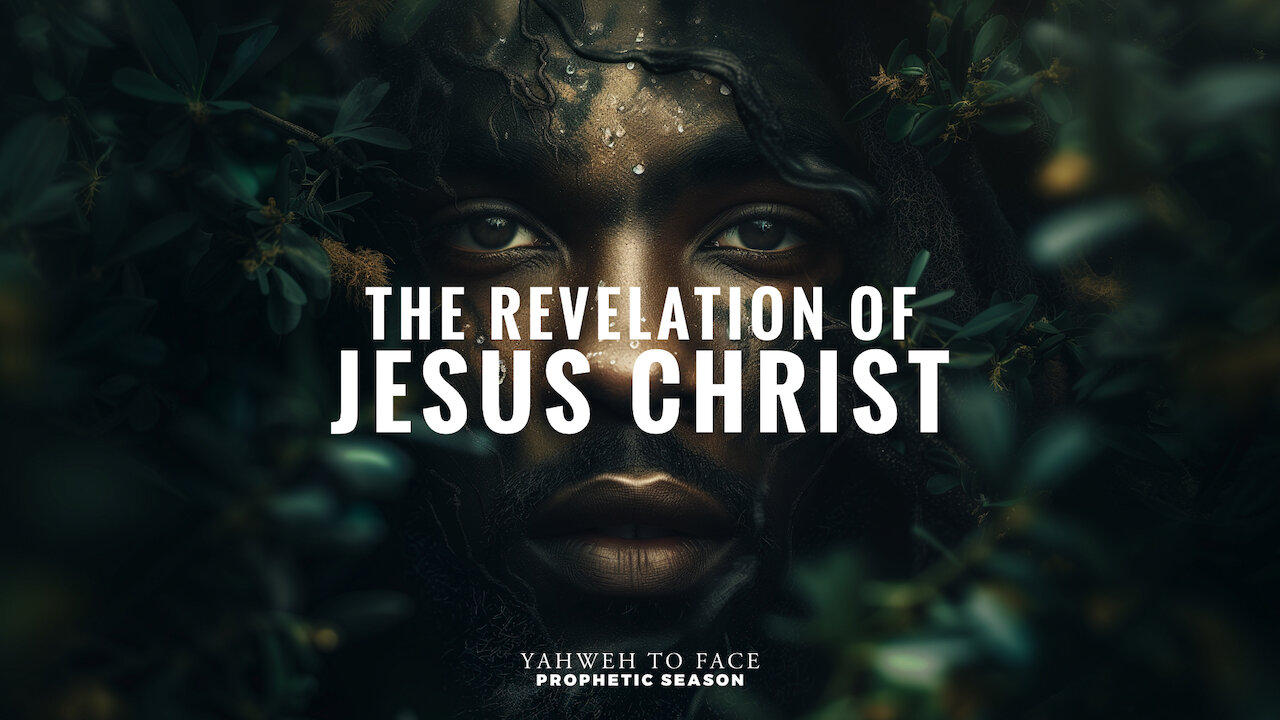 D3S2 - YTFPS | The Revelation of Jesus Christ | Yahweh to Face Prophetic Season