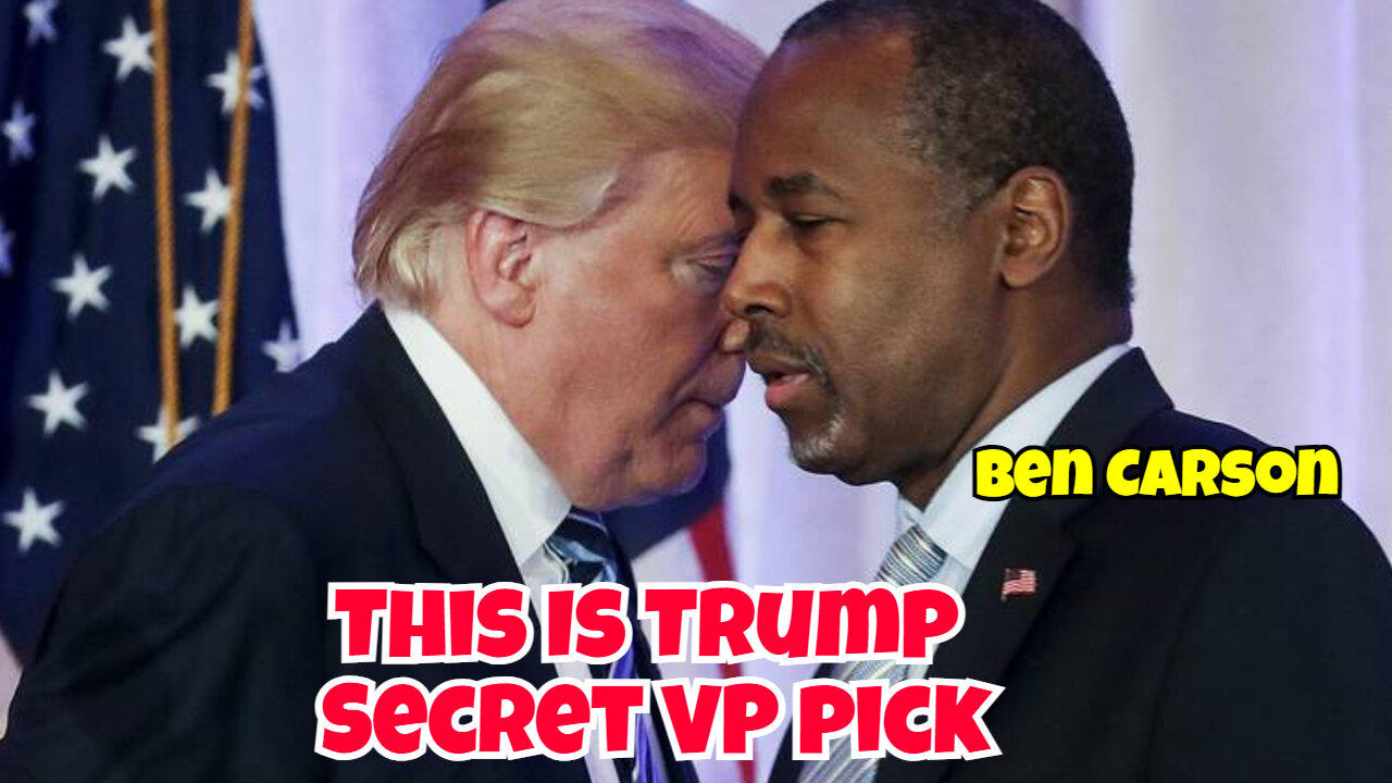 Trump Secret VP Pick Ben Carson What Is Your One News Page VIDEO