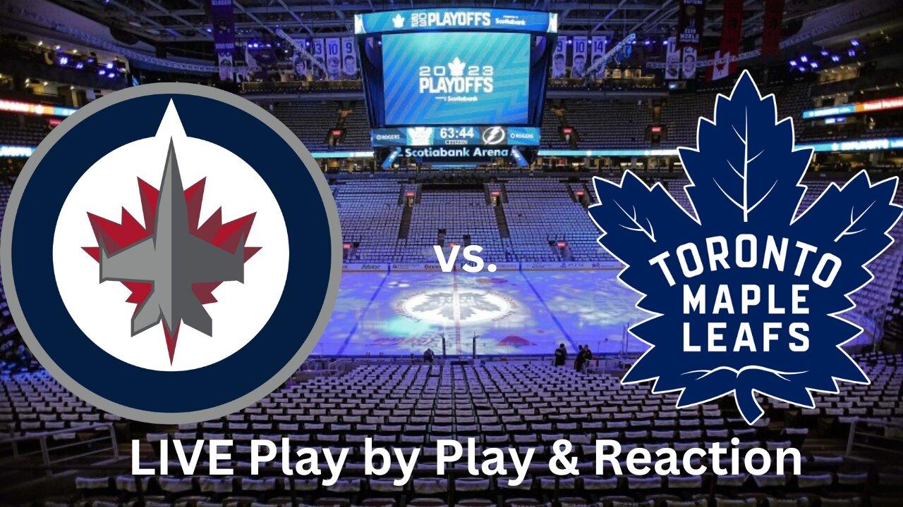 Toronto Maple Leafs vs. Winnipeg Jets LIVE Play by Play & Reaction