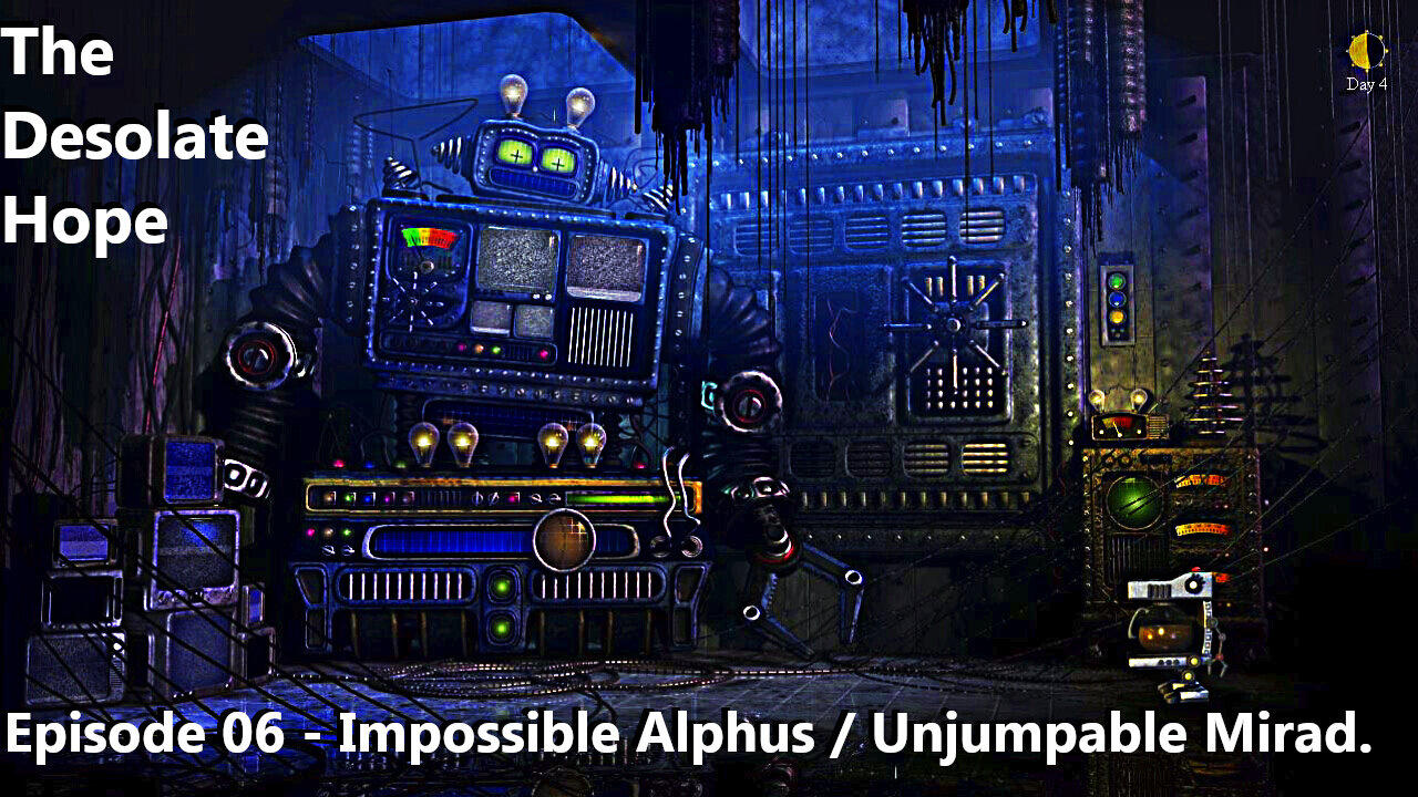 The Desolate Hope - EP06 - Impossible Alphus / Unjumpable Mirad