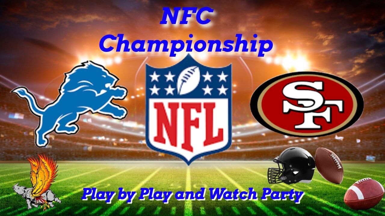 Detroit Lions Vs San Francisco 49ers NFC CHAMPIONSHIP Watch Party