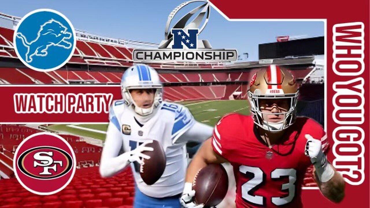 Detroit Lions vs San Francisco 49ers | Live Watch Party | 2023 NFC Championship Game