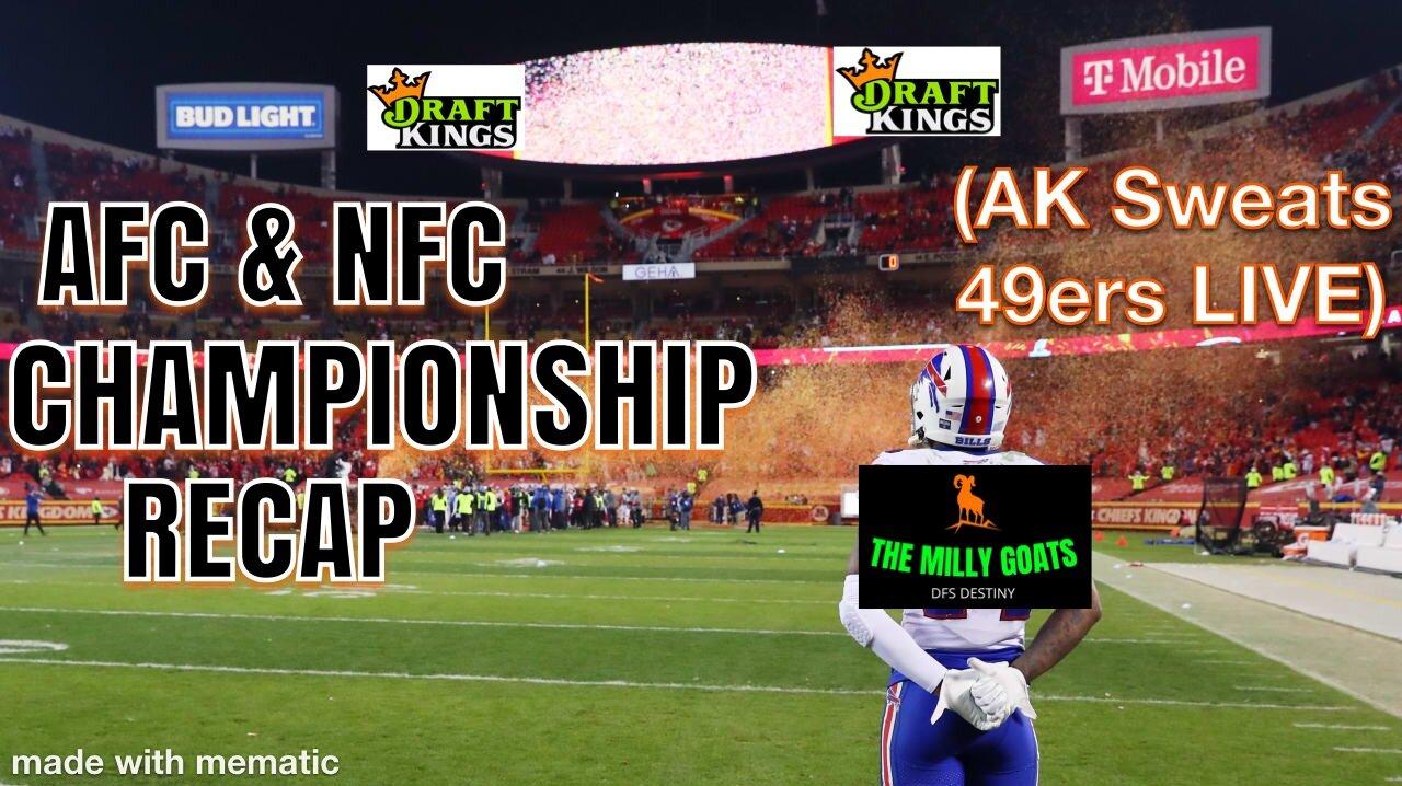Watch AK Sweat his 49ers LIVE & AFC/NFC Championship Recap - DraftKings Destiny