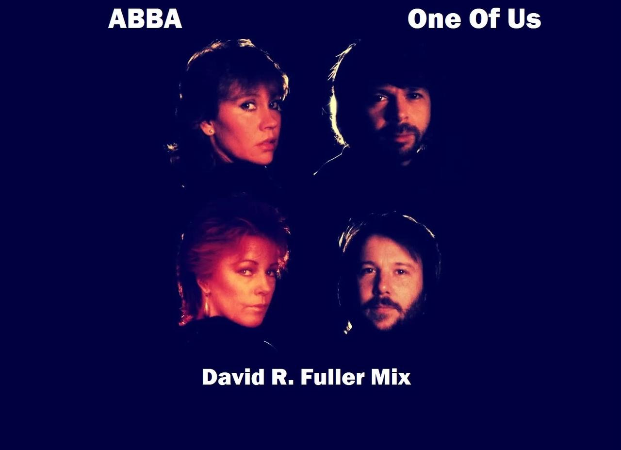 ABBA - One Of Us (David R. Fuller Mix)