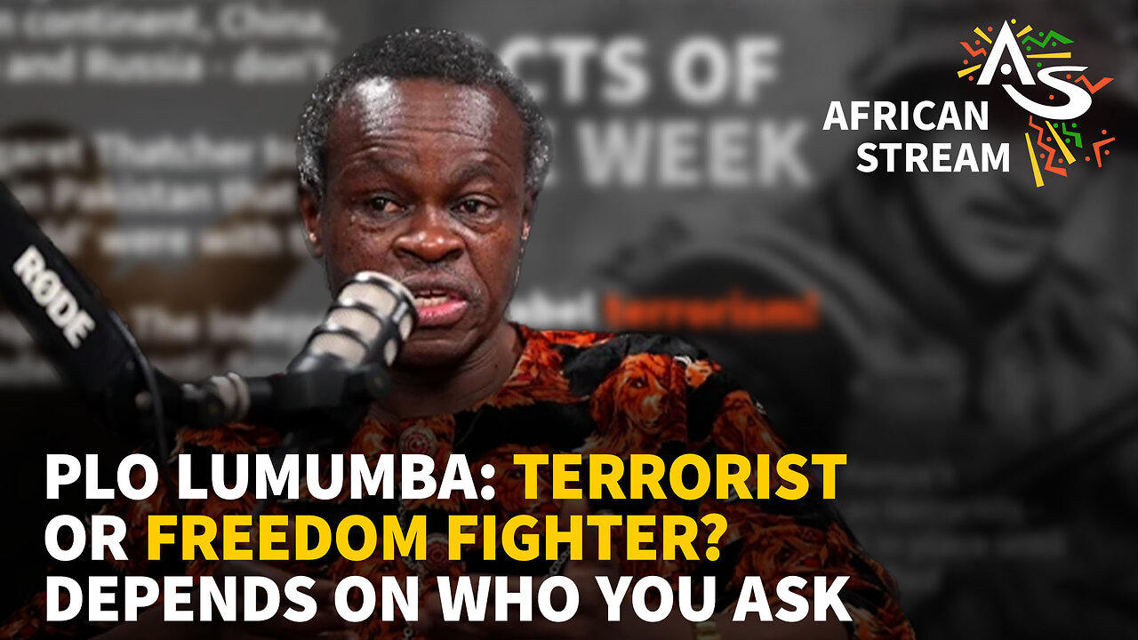 PLO LUMUMBA: TERRORIST OR FREEDOM FIGHTER? DEPENDS ON WHO YOU ASK